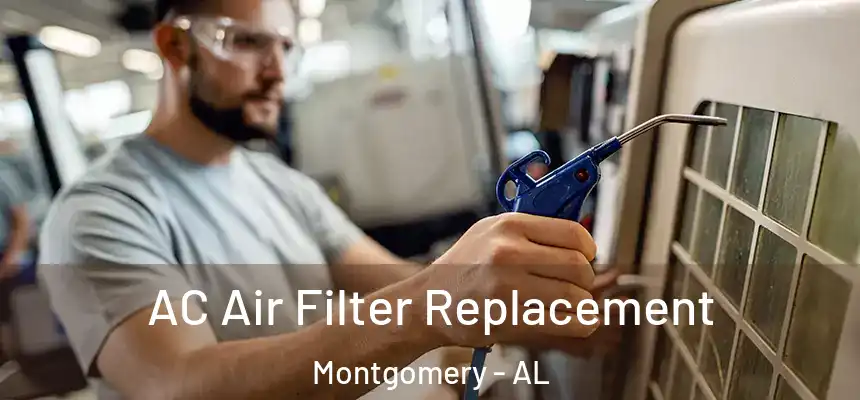  AC Air Filter Replacement Montgomery - AL