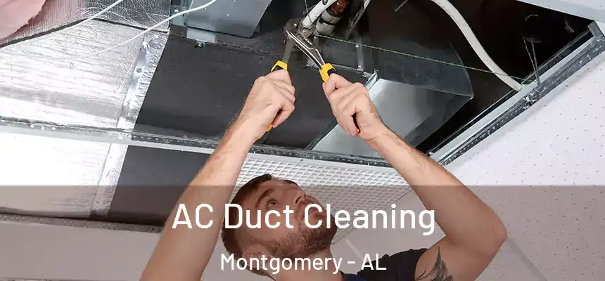  AC Duct Cleaning Montgomery - AL