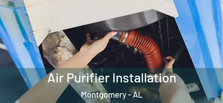 Air Purifier Installation Montgomery - AL